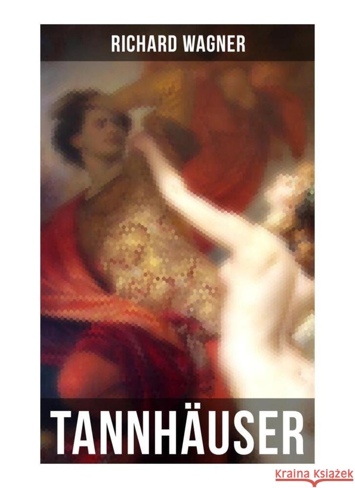 Tannhäuser Wagner, Richard 9788027254149