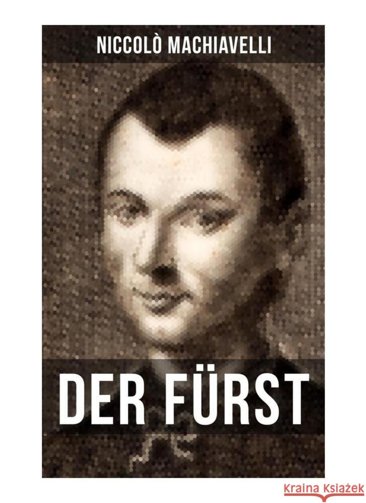 DER FÜRST Machiavelli, Niccolò 9788027254453