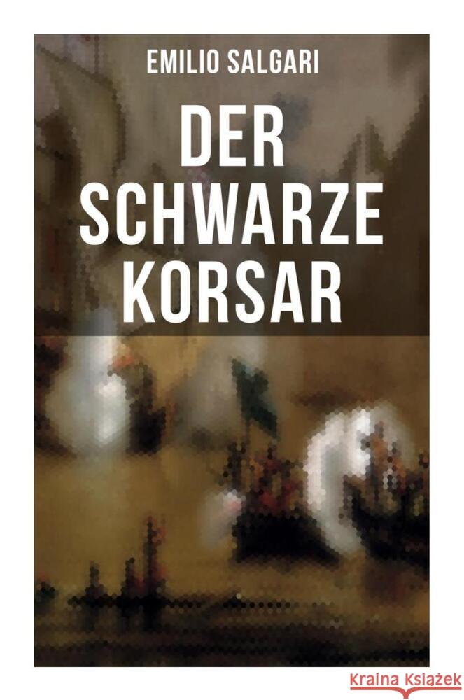 Der schwarze Korsar Salgari, Emilio 9788027254514