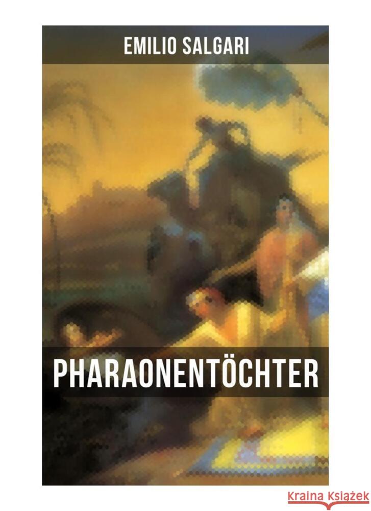 Pharaonentöchter Salgari, Emilio 9788027254521