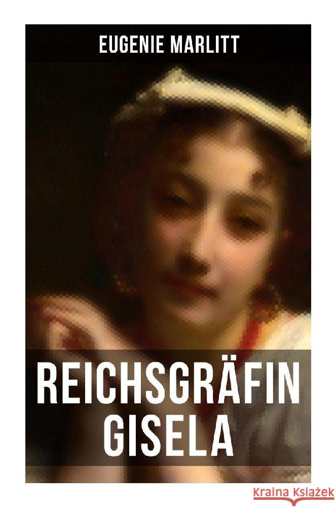 Reichsgräfin Gisela Marlitt, Eugenie 9788027255337 Musaicum Books