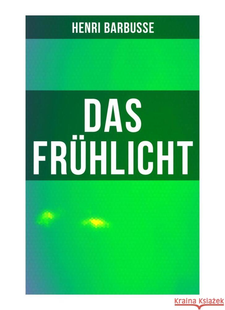 Das Frühlicht Barbusse, Henri 9788027255498