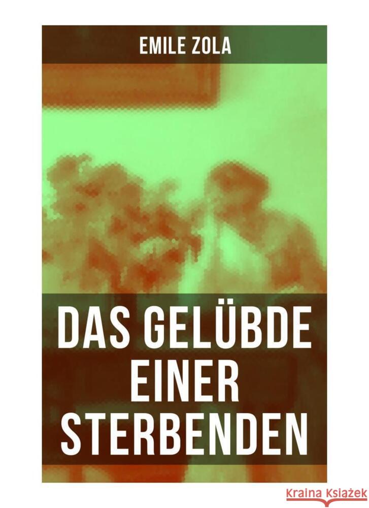 Das Gelübde einer Sterbenden Zola, Emile 9788027255641 Musaicum Books