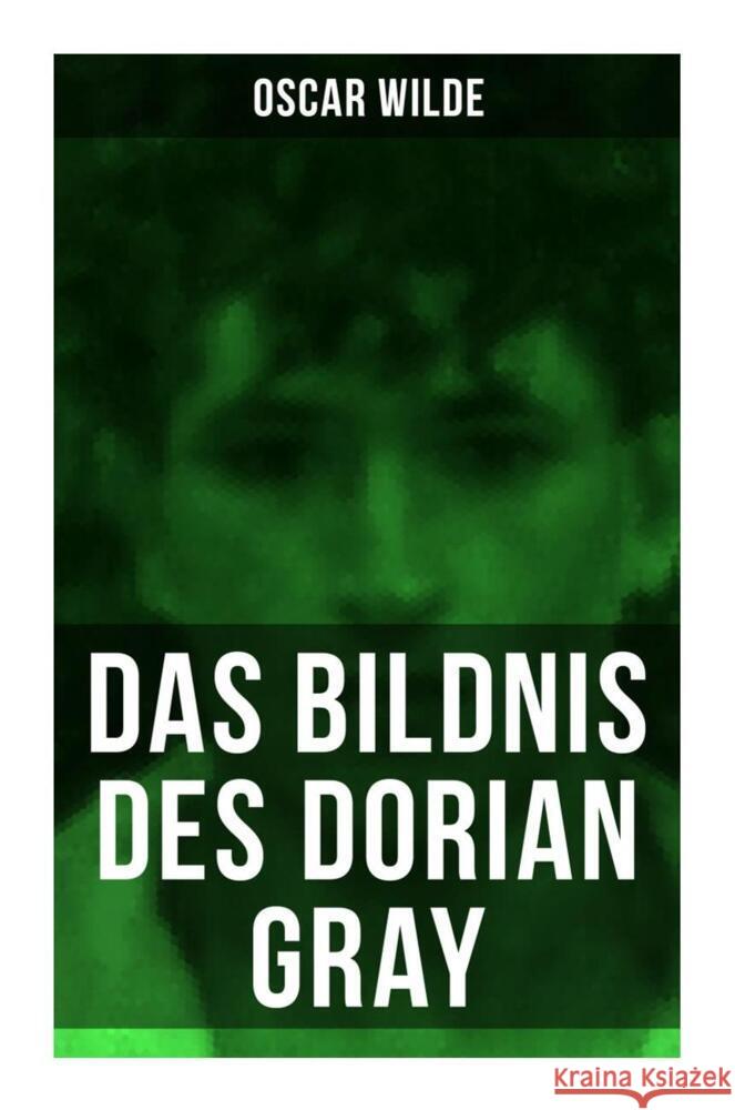 Das Bildnis des Dorian Gray Wilde, Oscar 9788027255818 Musaicum Books