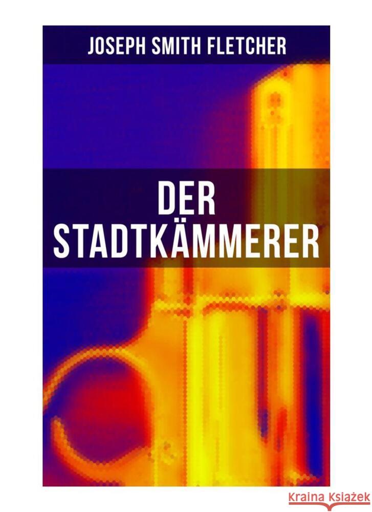 Der Stadtkämmerer Fletcher, Joseph Smith 9788027256013