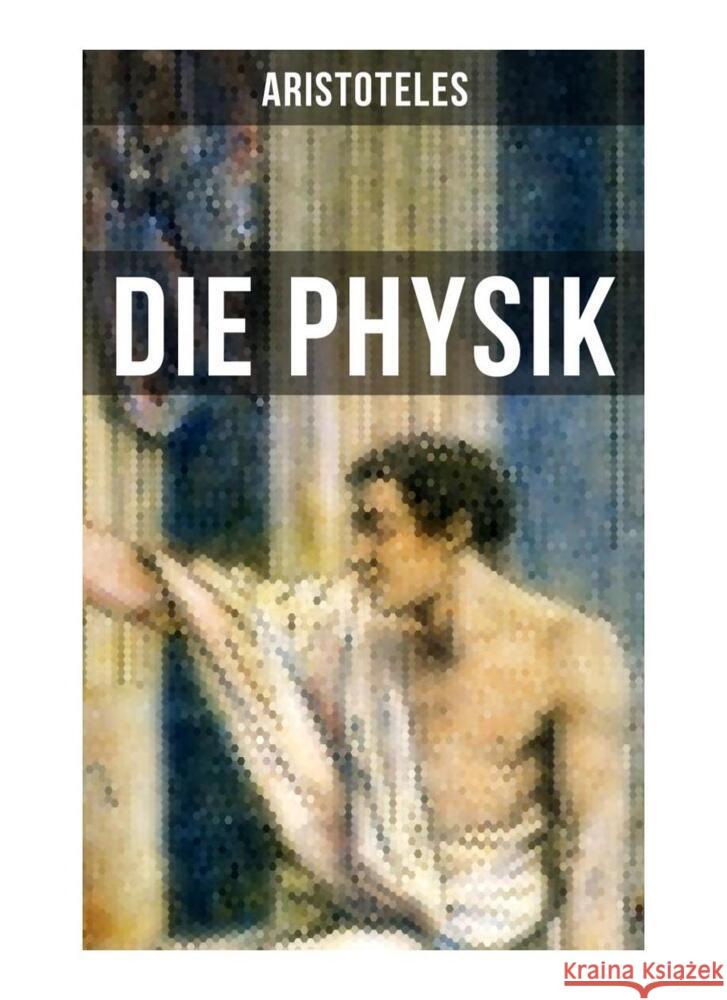 Aristoteles: Die Physik Aristoteles 9788027256150