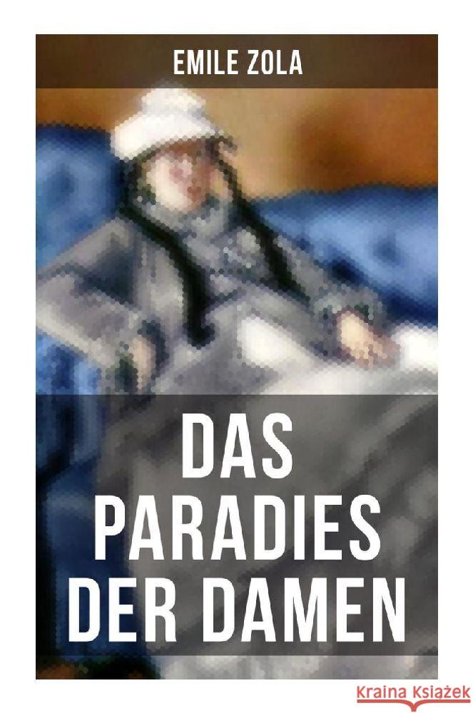 Das Paradies der Damen Zola, Emile 9788027256273 Musaicum Books