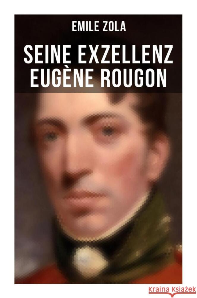 Seine Exzellenz Eugène Rougon Zola, Emile 9788027256426 Musaicum Books