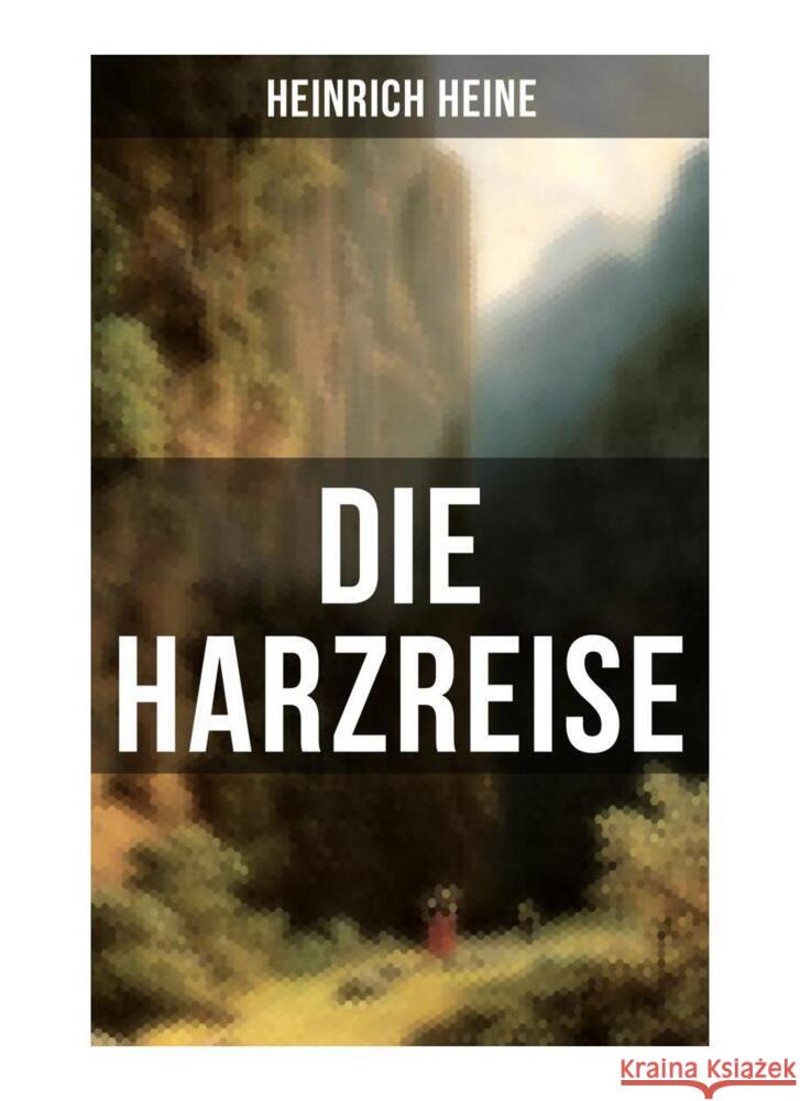 Die Harzreise Heine, Heinrich 9788027256495