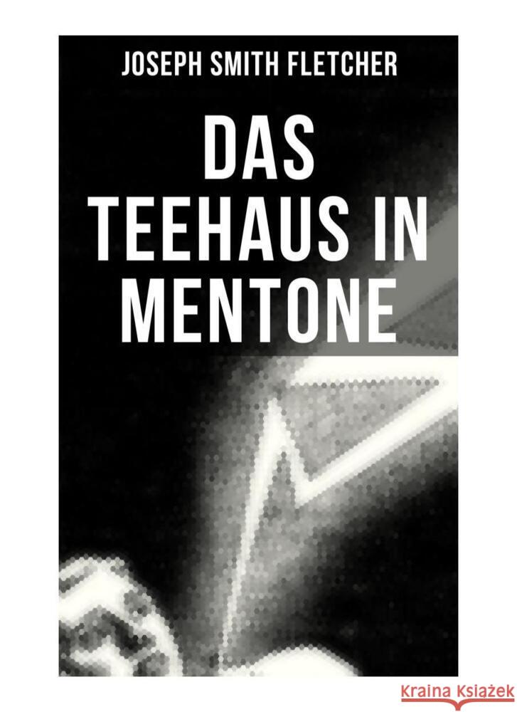 Das Teehaus in Mentone Fletcher, Joseph Smith 9788027256532