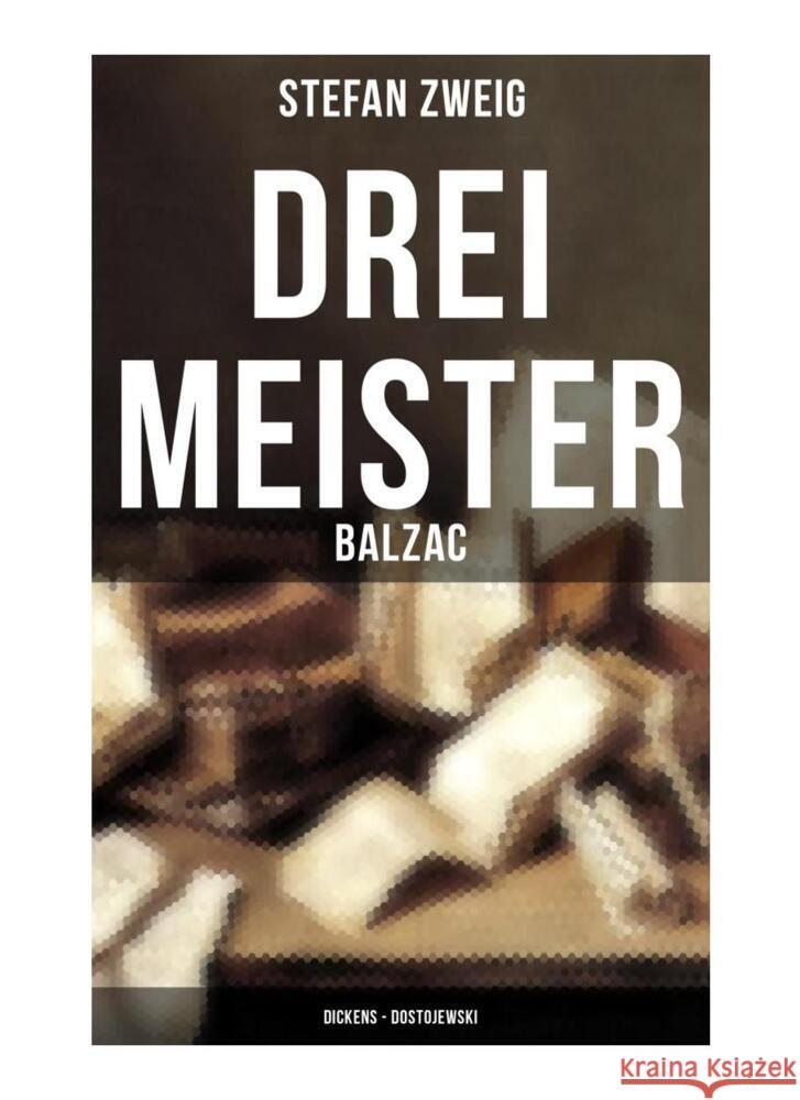 Drei Meister: Balzac - Dickens - Dostojewski Zweig, Stefan 9788027256716