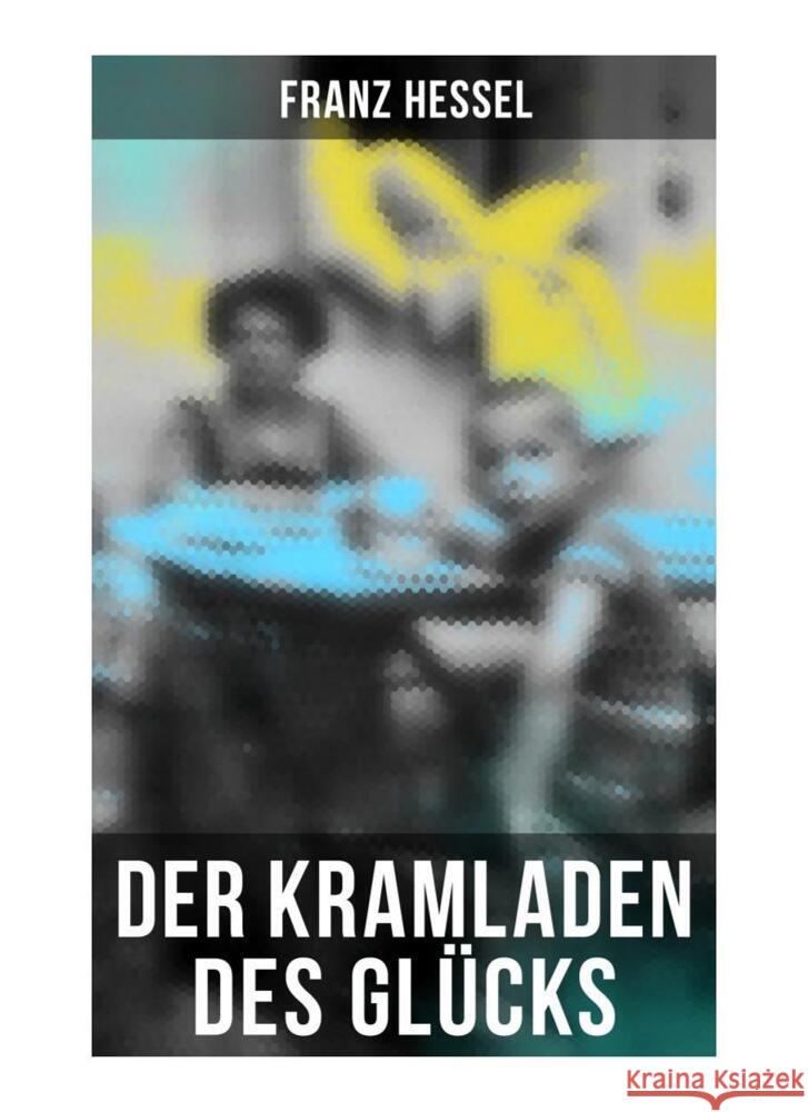 Der Kramladen des Glücks Hessel, Franz 9788027257164