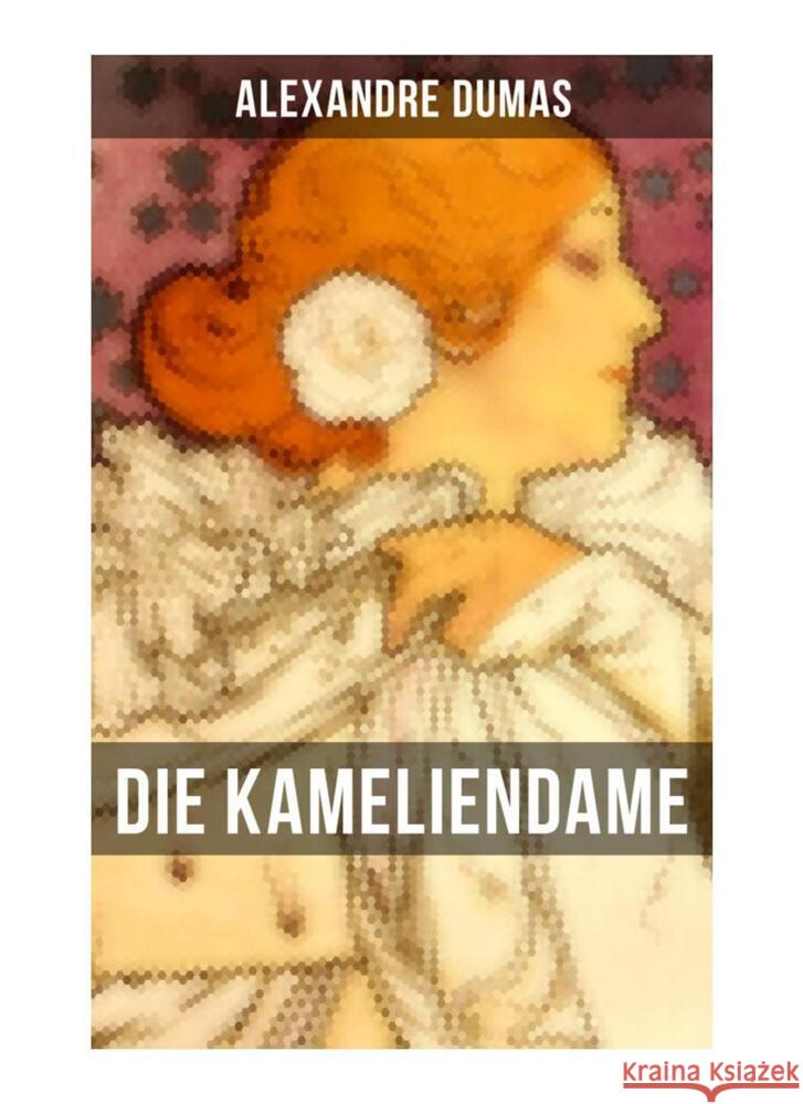 Die Kameliendame Dumas, Alexandre 9788027257171 Musaicum Books