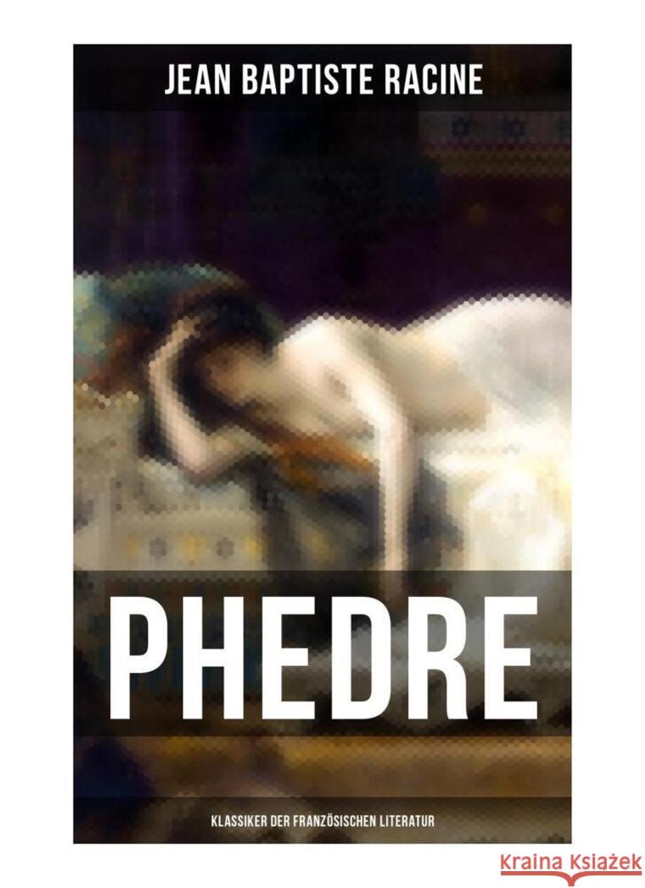 Phedre: Klassiker der französischen Literatur Racine, Jean Baptiste 9788027257676