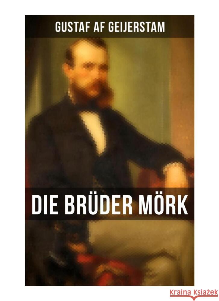 Die Brüder Mörk Geijerstam, Gustaf af 9788027258017