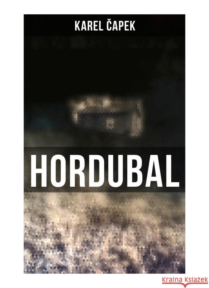 Hordubal Capek, Karel 9788027258246 Musaicum Books