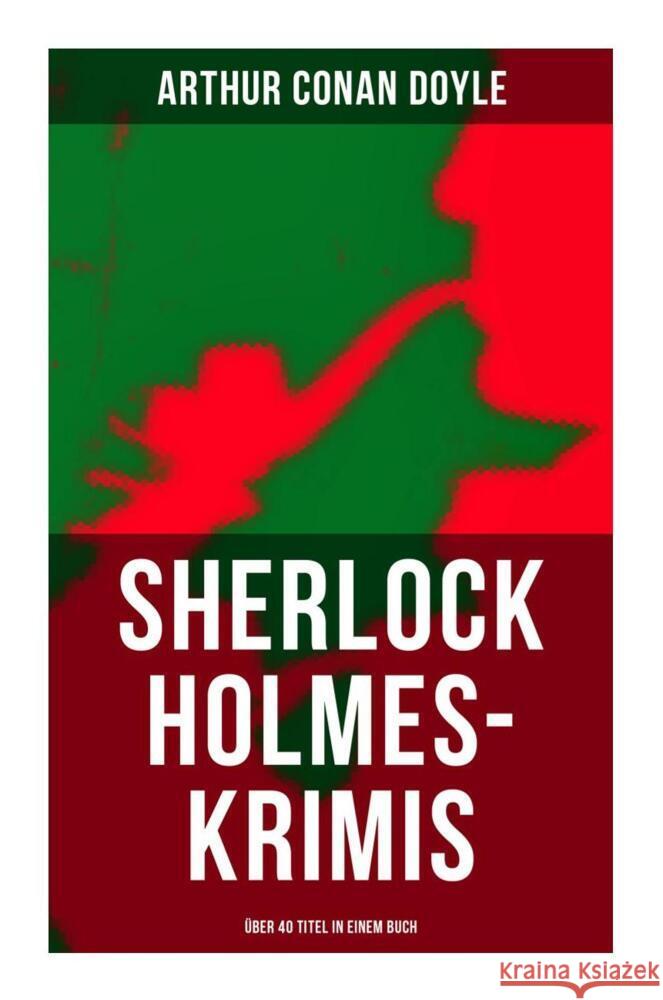 Sherlock Holmes-Krimis: Über 40 Titel Doyle, Arthur Conan 9788027258604