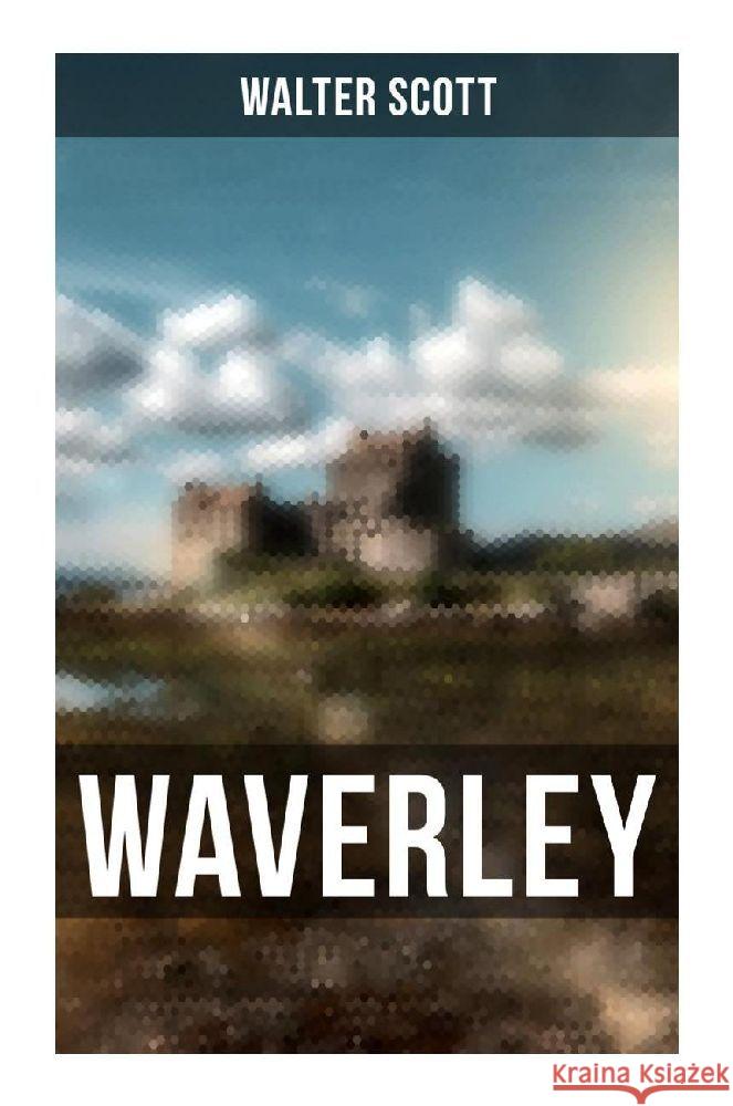 Waverley Scott, Walter 9788027258772 Musaicum Books