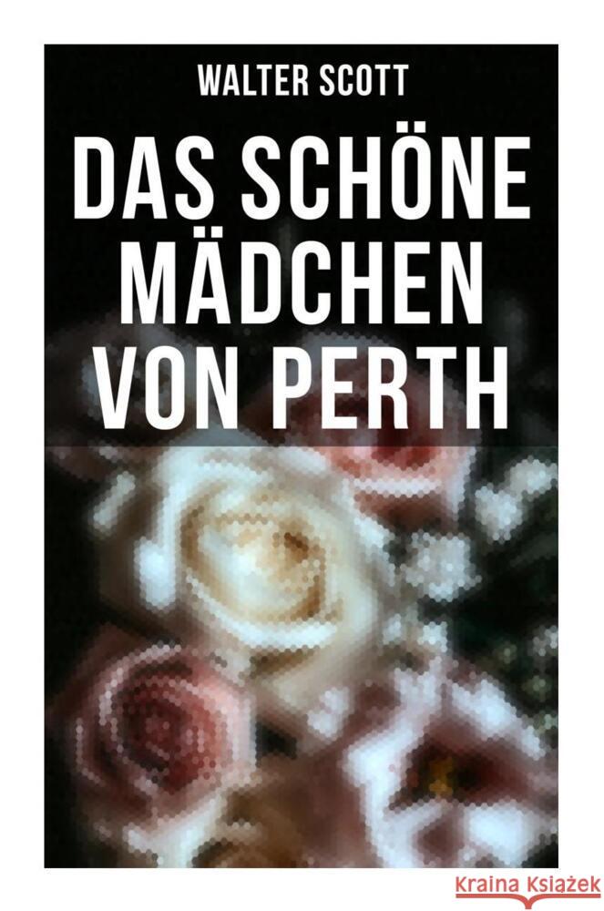 Das schöne Mädchen von Perth Scott, Walter 9788027258802 Musaicum Books