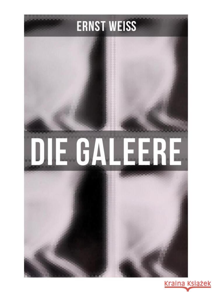 Die Galeere Weiß, Ernst 9788027259403 Musaicum Books