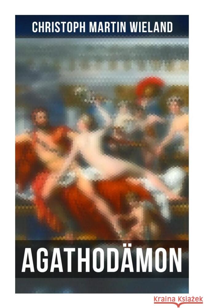 Agathodämon Wieland, Christoph Martin 9788027259519 Musaicum Books