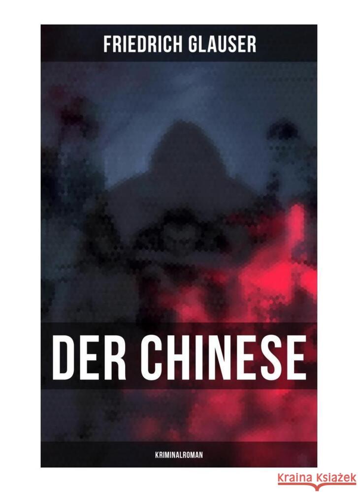 Der Chinese: Kriminalroman Glauser, Friedrich 9788027259557