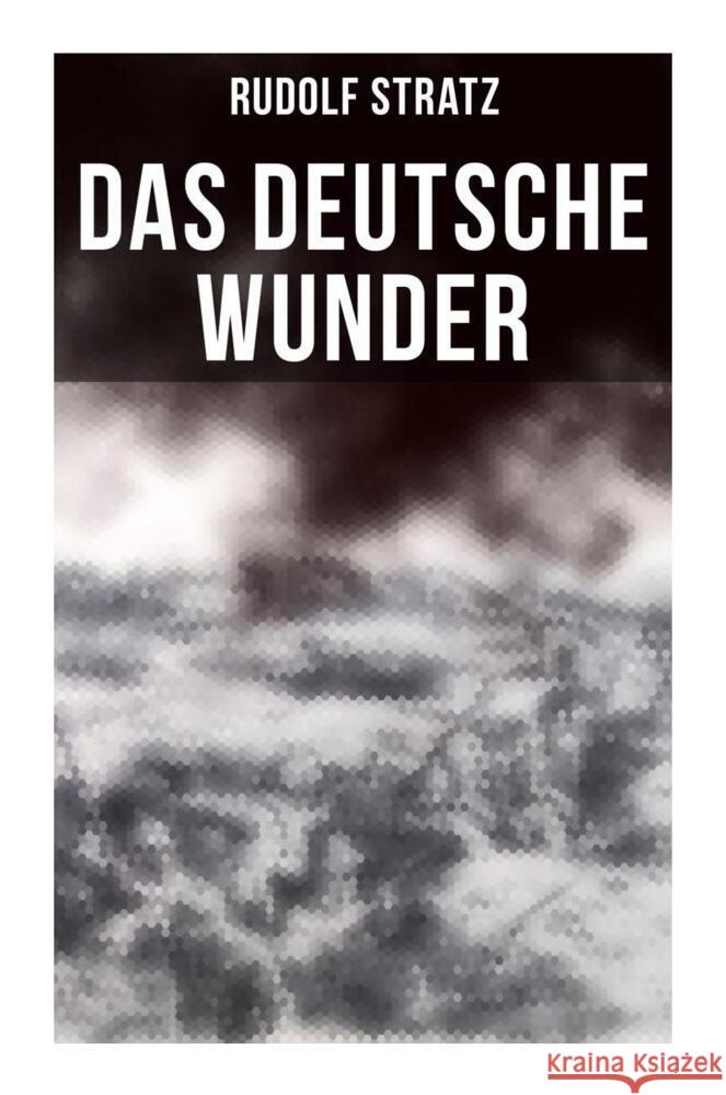 Das deutsche Wunder Stratz, Rudolf 9788027259816