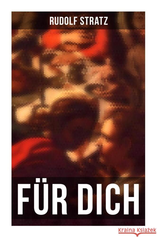Für Dich Stratz, Rudolf 9788027259885 Musaicum Books