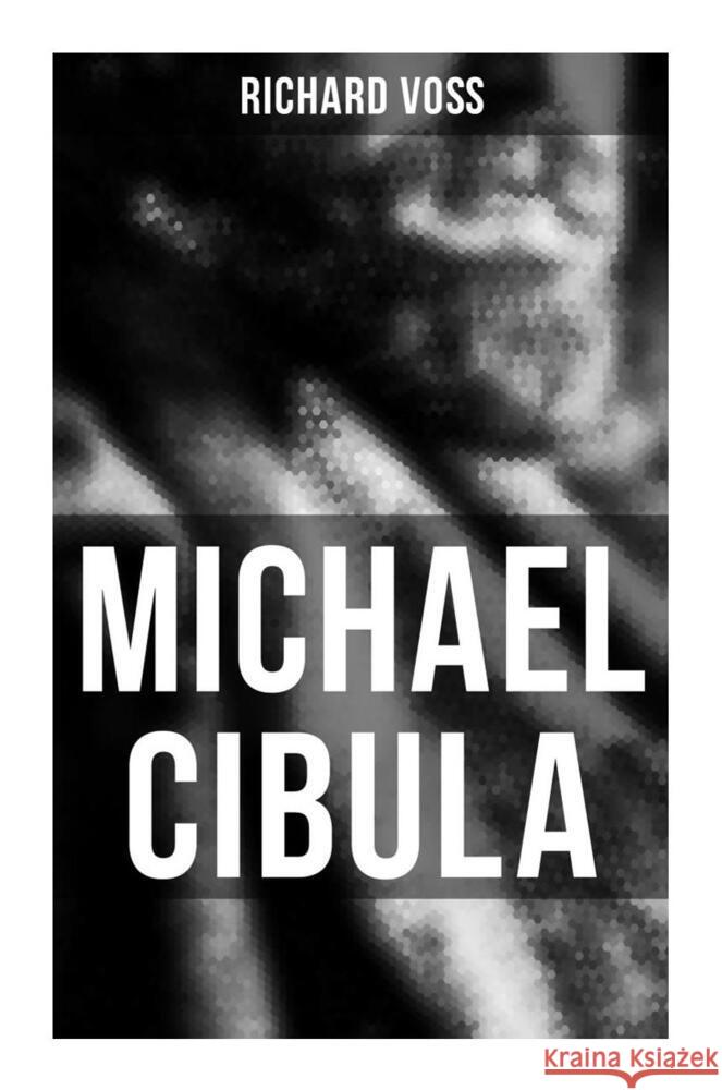 Michael Cibula Voß, Richard 9788027259960 Musaicum Books