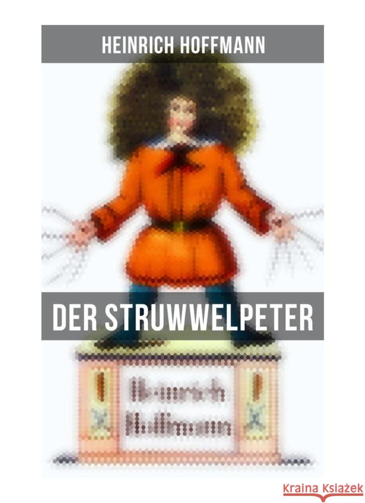 Der Struwwelpeter Hoffmann, Heinrich 9788027260676