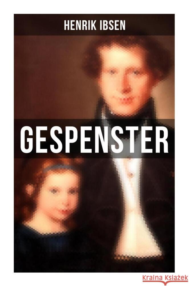 Gespenster Ibsen, Henrik 9788027260713