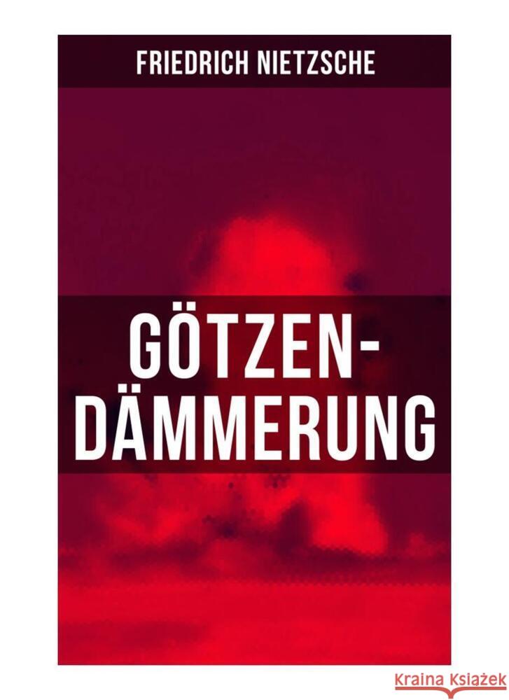 Götzen-Dämmerung Nietzsche, Friedrich 9788027260737