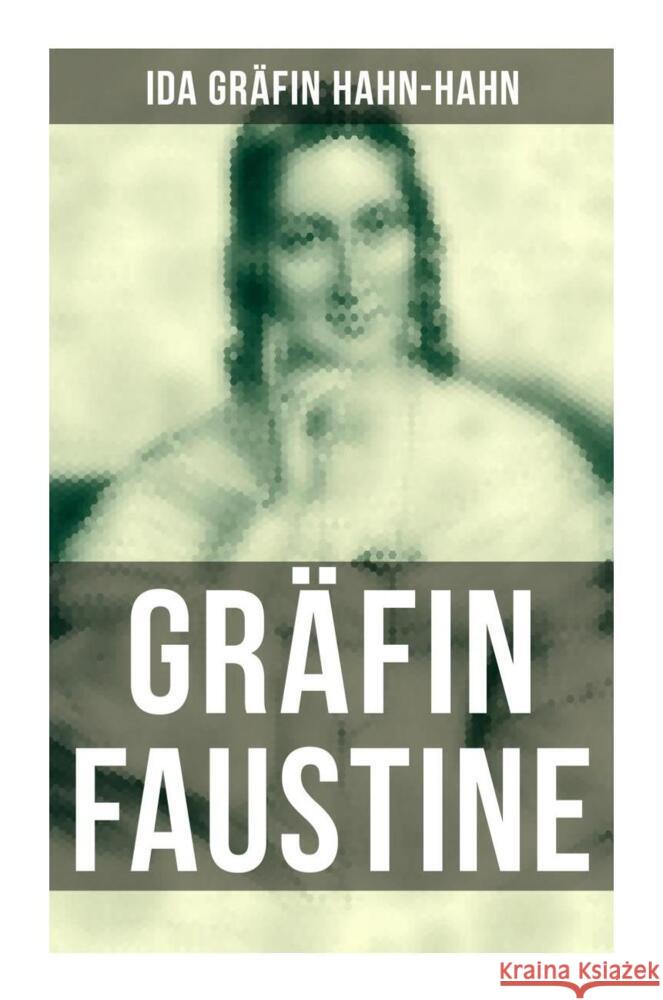 Gräfin Faustine Hahn-Hahn, Ida Gräfin von 9788027261383