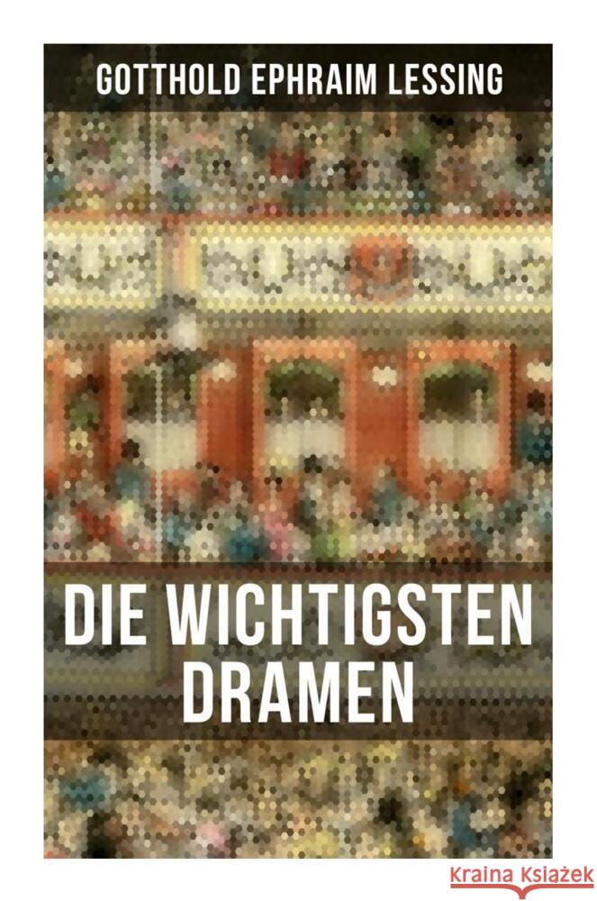 Die wichtigsten Dramen von Gotthold Ephraim Lessing Lessing, Gotthold Ephraim 9788027261413