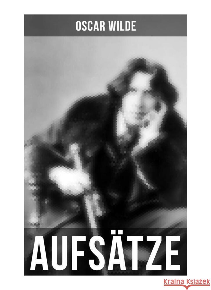 Oscar Wilde: Aufsätze Wilde, Oscar 9788027261536 Musaicum Books