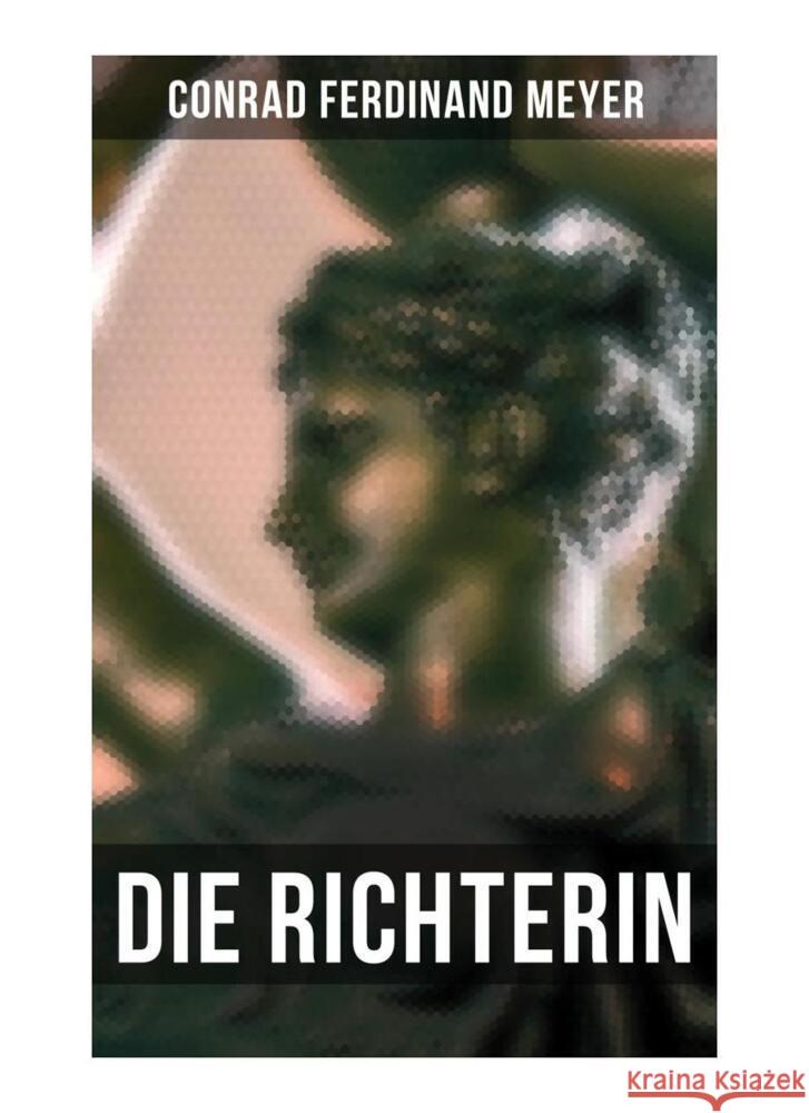 Die Richterin Meyer, Conrad Ferdinand 9788027261611 Musaicum Books