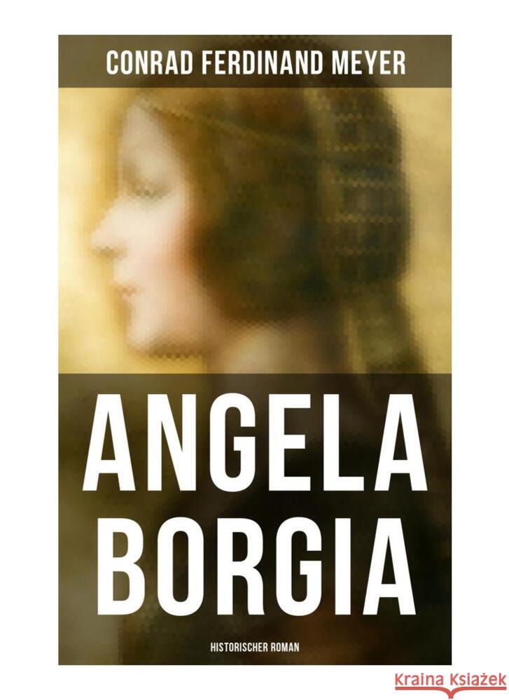 Angela Borgia: Historischer Roman Meyer, Conrad Ferdinand 9788027261734