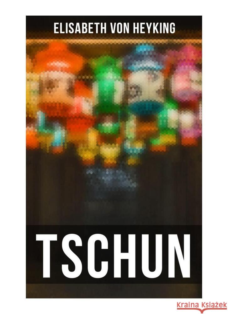 TSCHUN Heyking, Elisabeth von 9788027261888