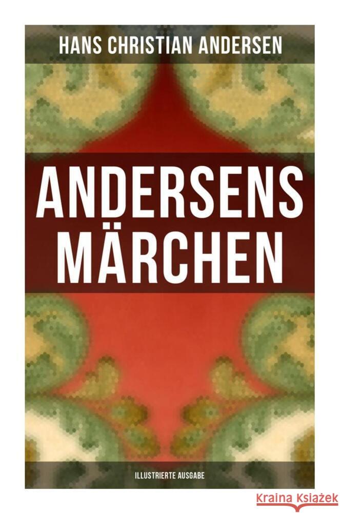 Andersens Märchen (Illustrierte Ausgabe) Andersen, Hans Christian 9788027262311