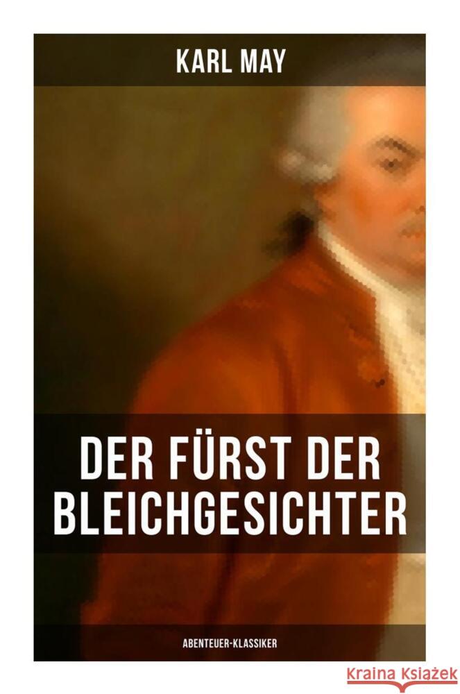 Der Fürst der Bleichgesichter (Abenteuer-Klassiker) May, Karl 9788027262663