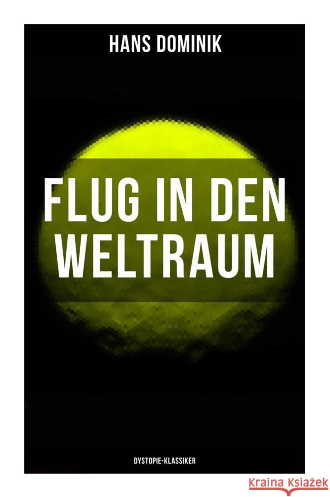 Flug in den Weltraum (Dystopie-Klassiker) Dominik, Hans 9788027262670