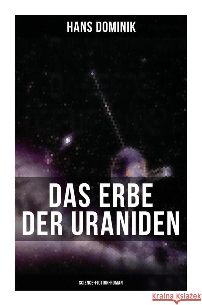 Das Erbe der Uraniden (Science-Fiction-Roman) Dominik, Hans 9788027263509