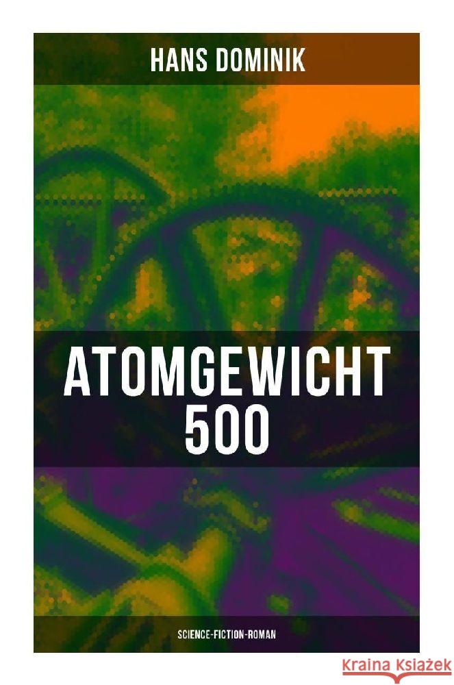 Atomgewicht 500 (Science-Fiction-Roman) Dominik, Hans 9788027263516