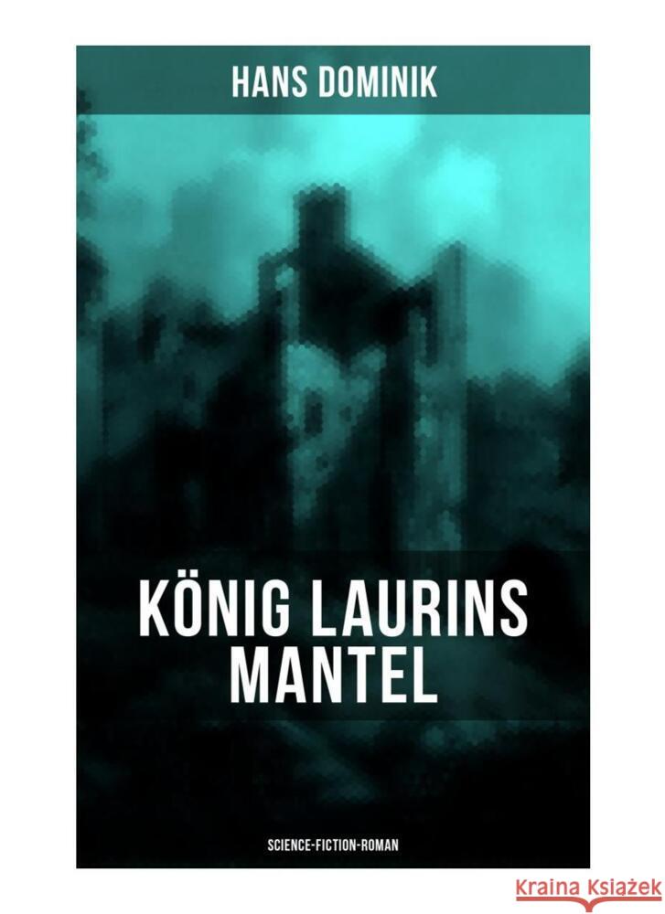 König Laurins Mantel (Science-Fiction-Roman) Dominik, Hans 9788027263585