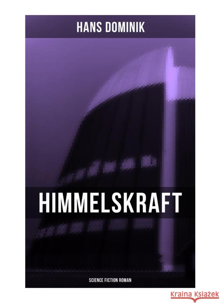 Himmelskraft - Science Fiction Roman Dominik, Hans 9788027263615