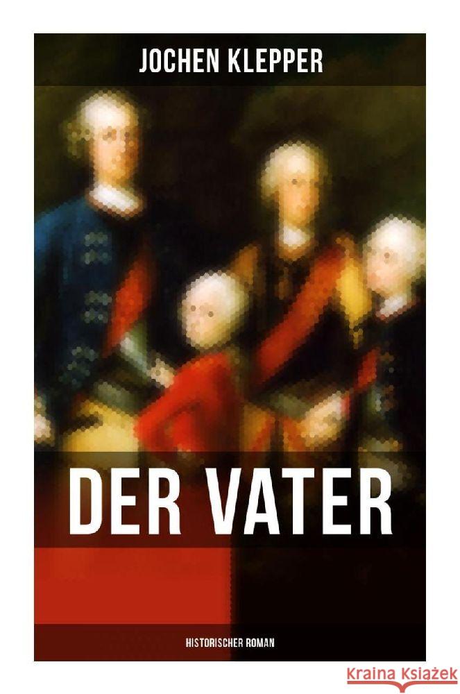 Der Vater (Historischer Roman) Klepper, Jochen 9788027263721