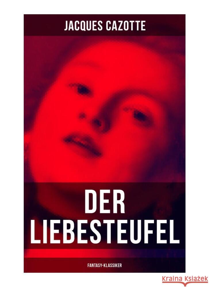 Der Liebesteufel (Fantasy-Klassiker) Cazotte, Jacques 9788027263981