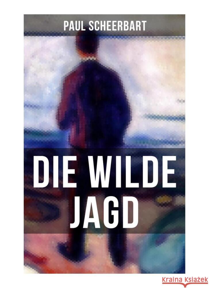 Die wilde Jagd Scheerbart, Paul 9788027264032 Musaicum Books