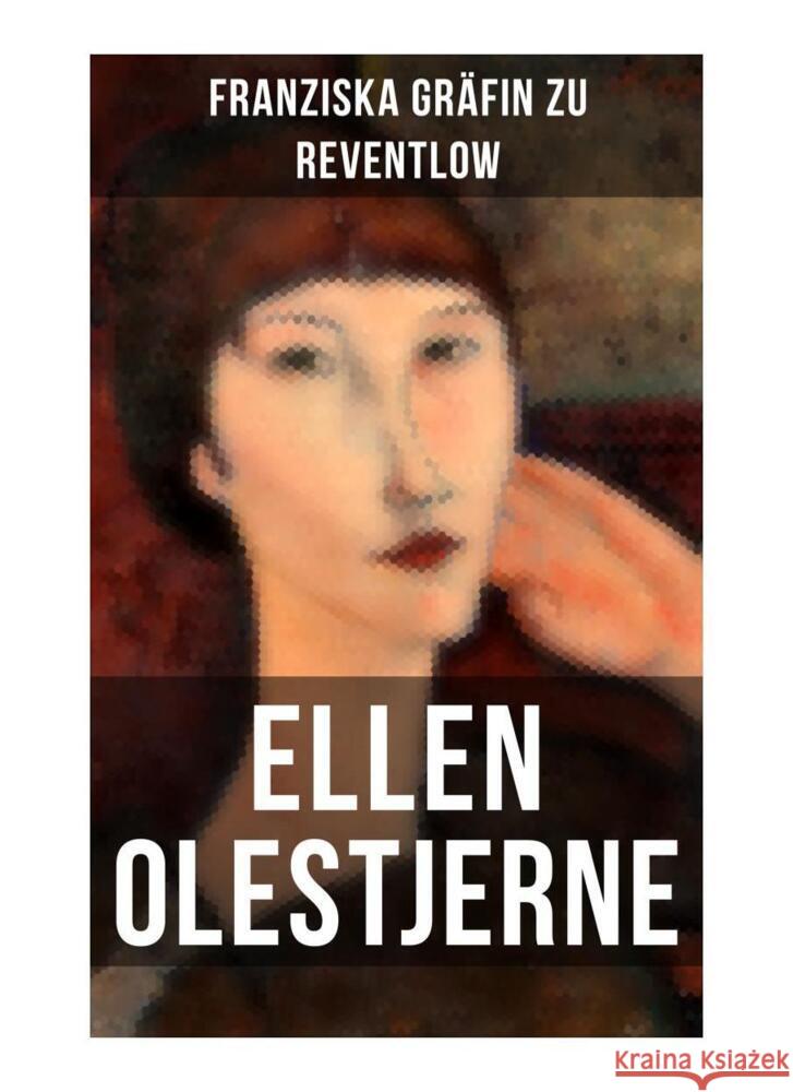 Ellen Olestjerne Reventlow, Franziska Gräfin zu 9788027264315 Musaicum Books