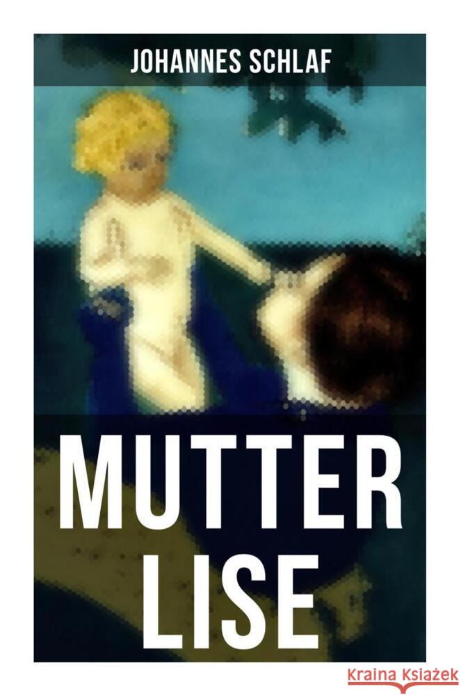 Mutter Lise Schlaf, Johannes 9788027264940 Musaicum Books